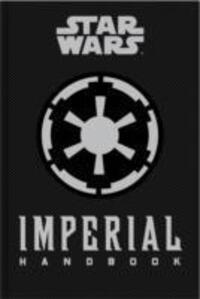 Cover: 9781783293681 | Star Wars - The Imperial Handbook - A Commander's Guide | Wallace