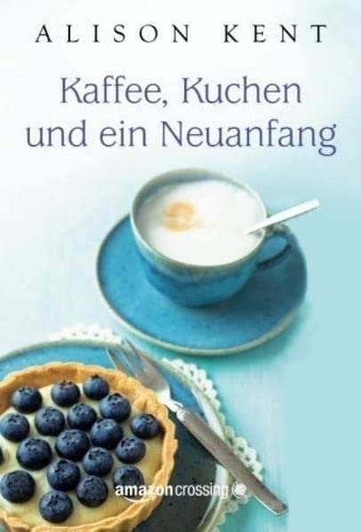 Cover: 9781477828625 | Kaffee, Kuchen und ein Neuanfang | Alison Kent | Taschenbuch | Deutsch