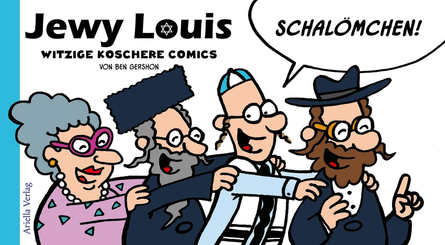 Cover: 9783945530153 | Jewy Louis - Schalömchen | Witzige koschere Comics | Gershon Ben