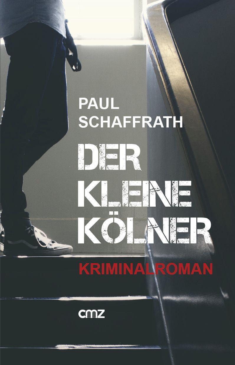 Cover: 9783870623531 | Der kleine Kölner | Kriminalroman | Paul Schaffrath | Taschenbuch