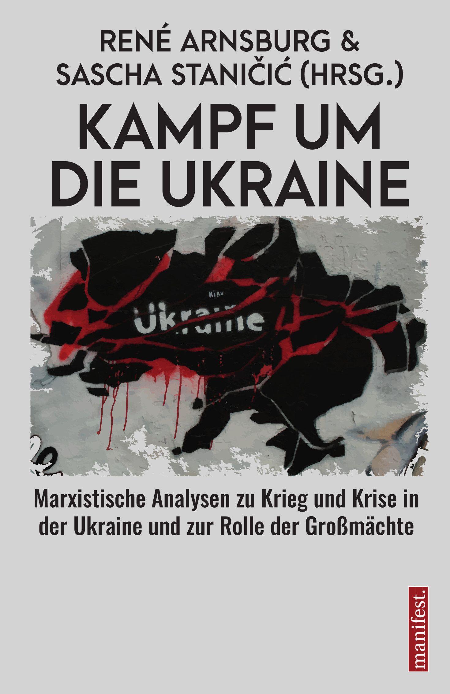 Cover: 9783961561216 | Kampf um die Ukraine | Sascha Stanicic | Taschenbuch | 244 S. | 2022