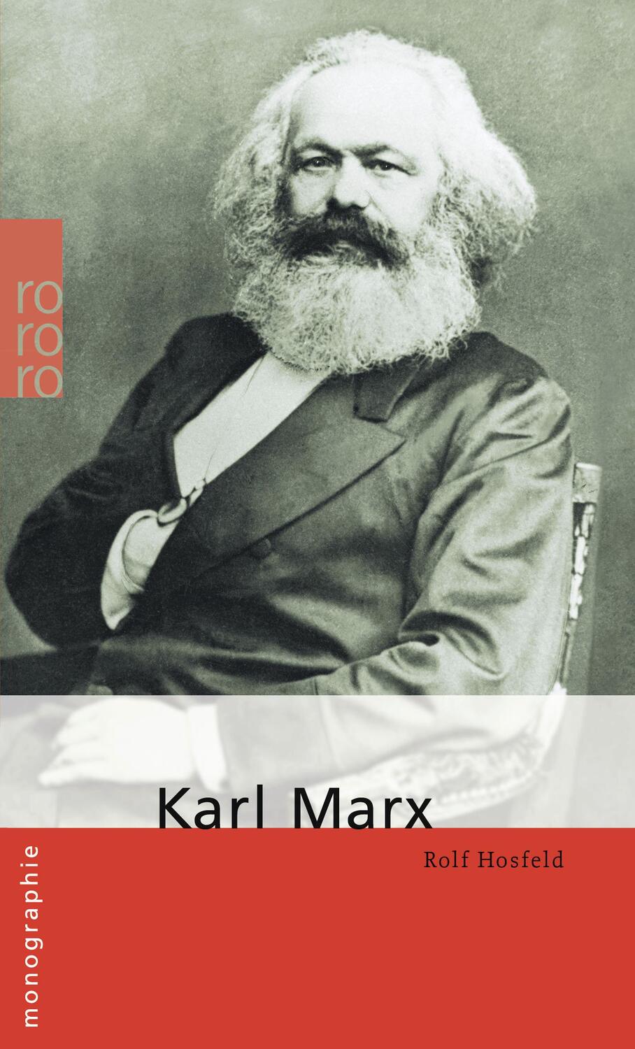 Cover: 9783499507182 | Marx, Karl | Rolf Hosfeld | Taschenbuch | Rowohlt Monographie | 2011
