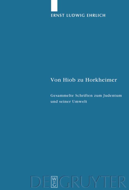 Cover: 9783110202571 | Von Hiob zu Horkheimer | Ernst Ludwig Ehrlich | Buch | ISSN | XIV
