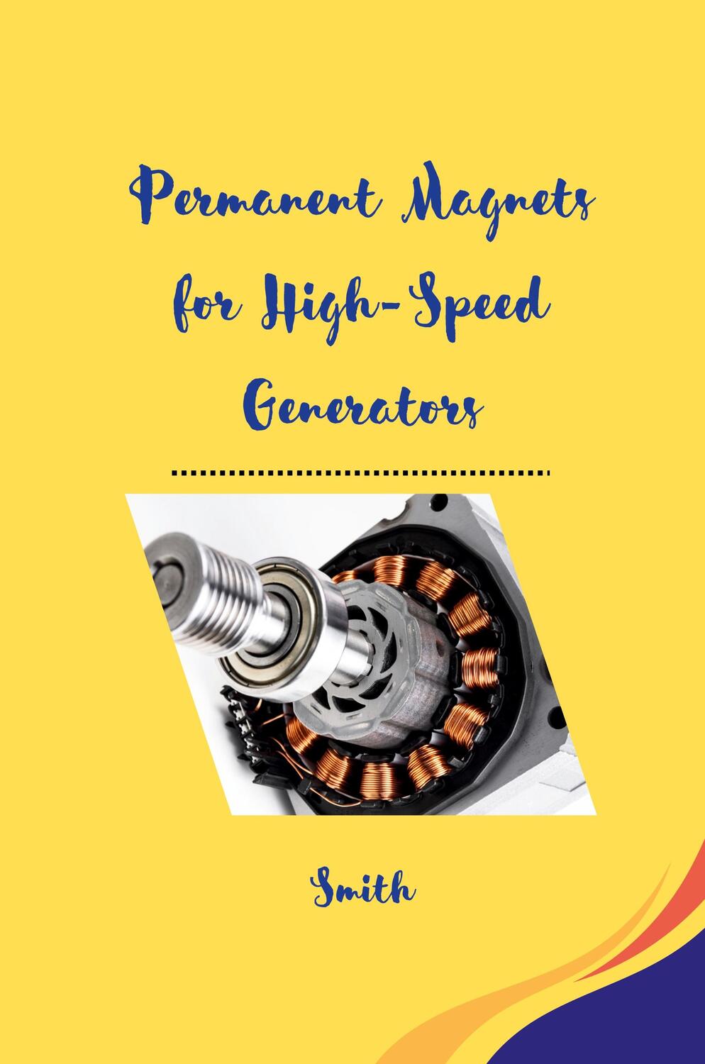 Cover: 9783384239693 | Permanent Magnets for High-Speed Generators | Smith | Taschenbuch
