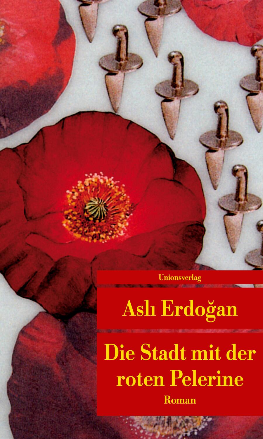 Cover: 9783293208193 | Die Stadt mit der roten Pelerine | Asli Erdogan | Taschenbuch | 2018