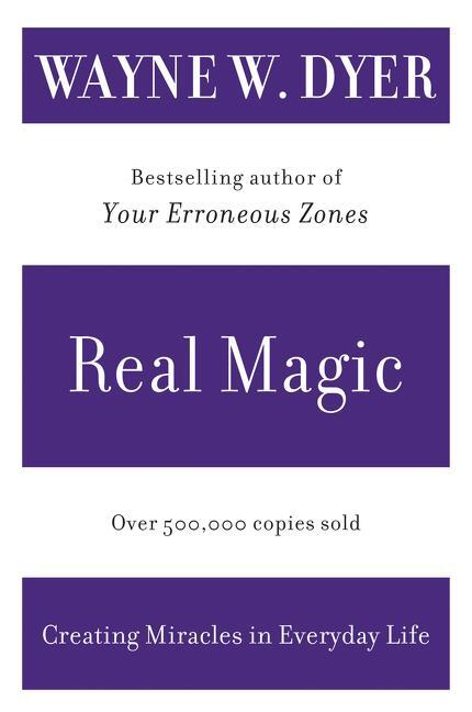 Cover: 9780060935825 | Real Magic | Creating Miracles in Everyday Life | Wayne W Dyer | Buch