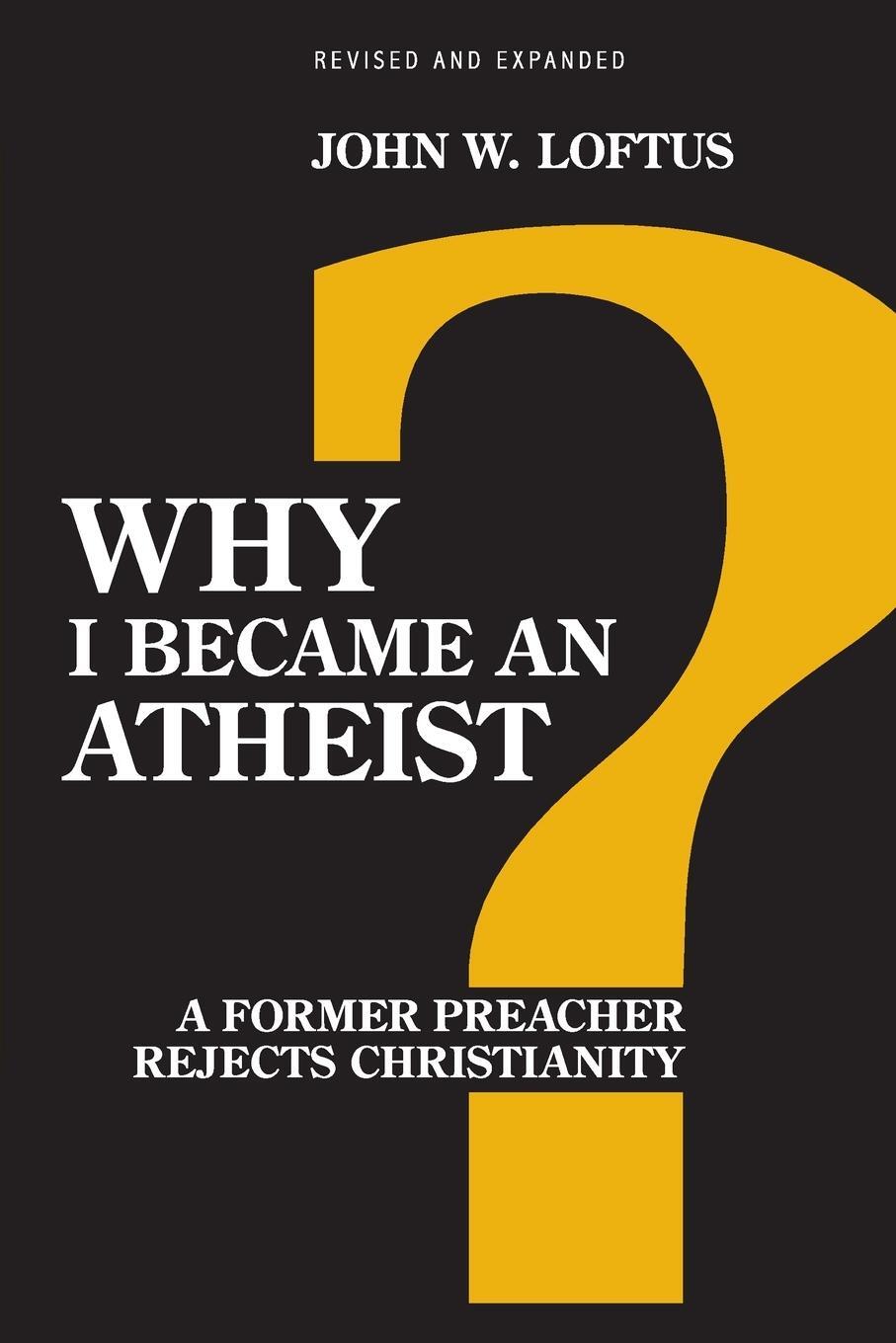 Cover: 9781616145774 | Why I Became an Atheist | John W. Loftus | Taschenbuch | Paperback
