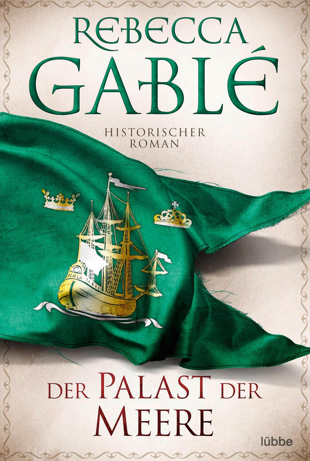 Cover: 9783404189168 | Der Palast der Meere | Historischer Roman | Rebecca Gablé | Buch