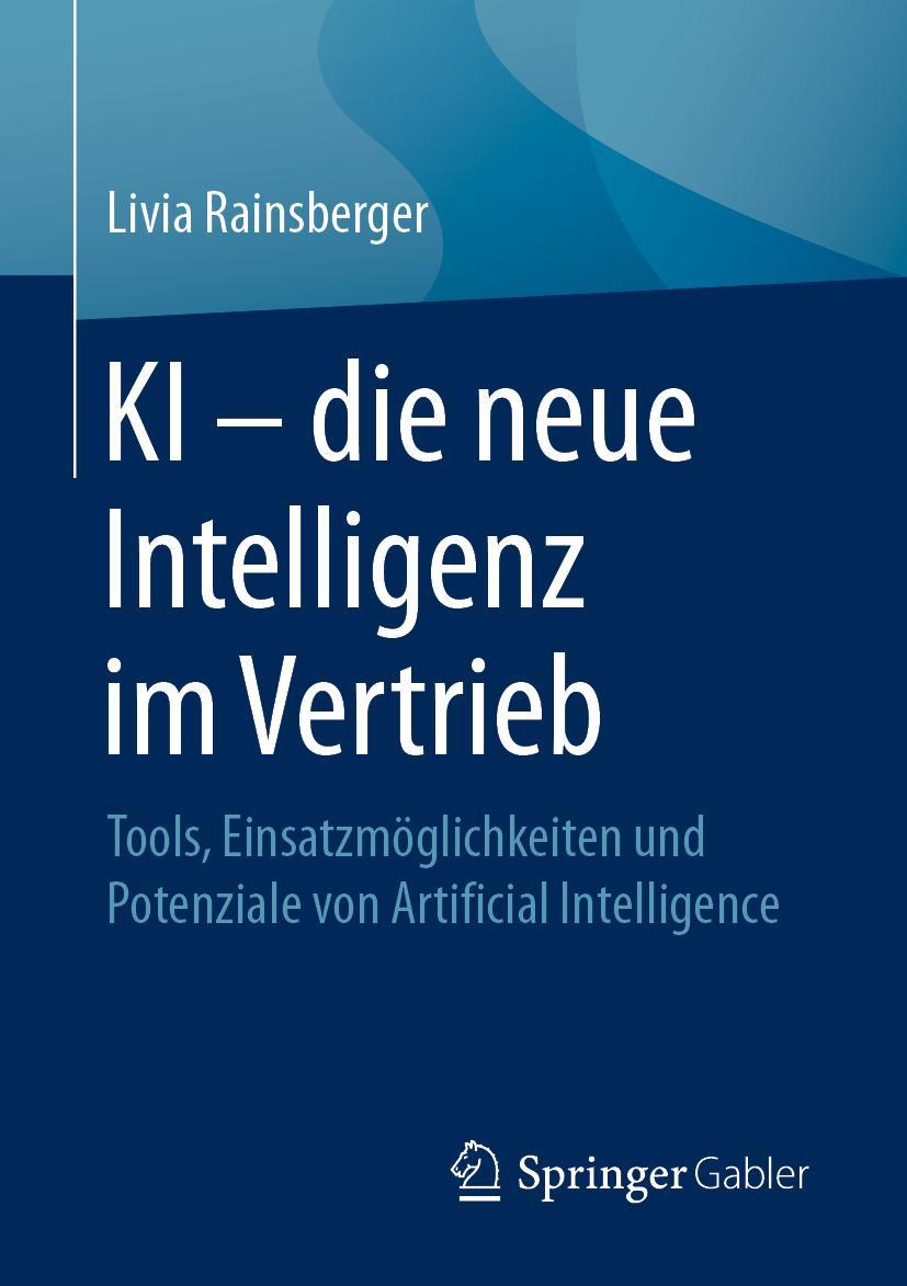 Cover: 9783658317720 | KI - die neue Intelligenz im Vertrieb | Livia Rainsberger | Buch