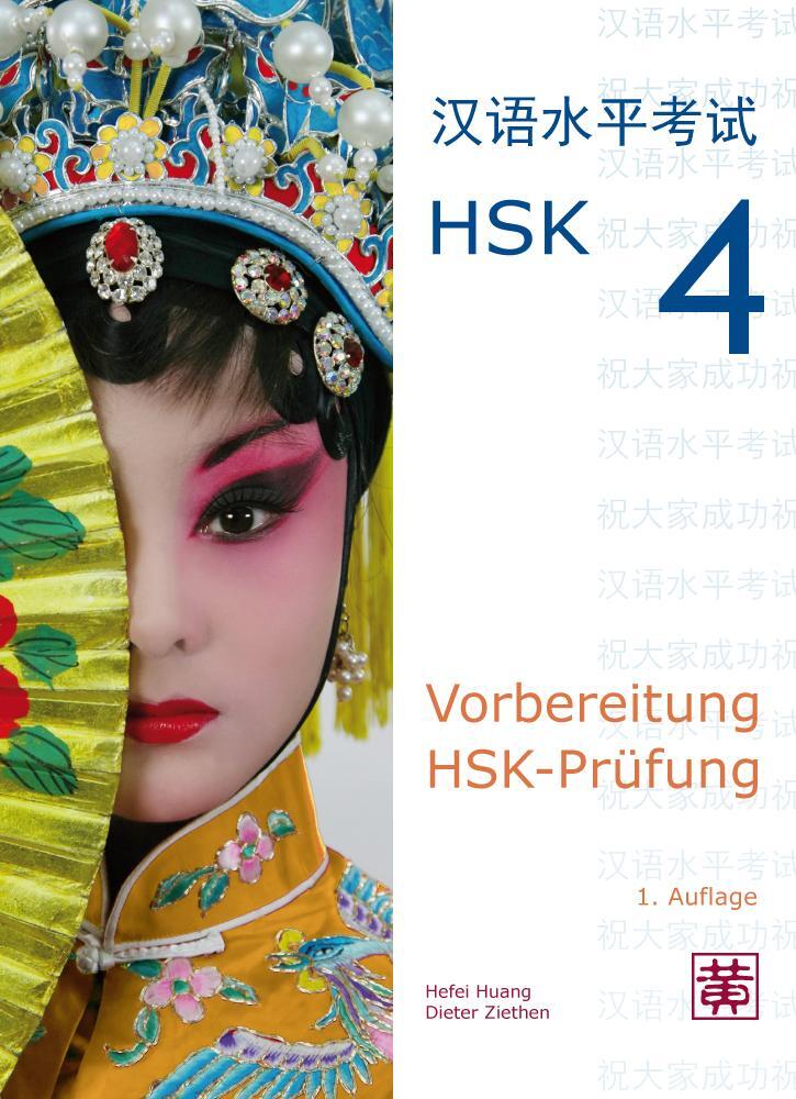 Cover: 9783940497734 | Vorbereitung HSK-Prüfung | HSK 4 | Hefei Huang (u. a.) | Taschenbuch