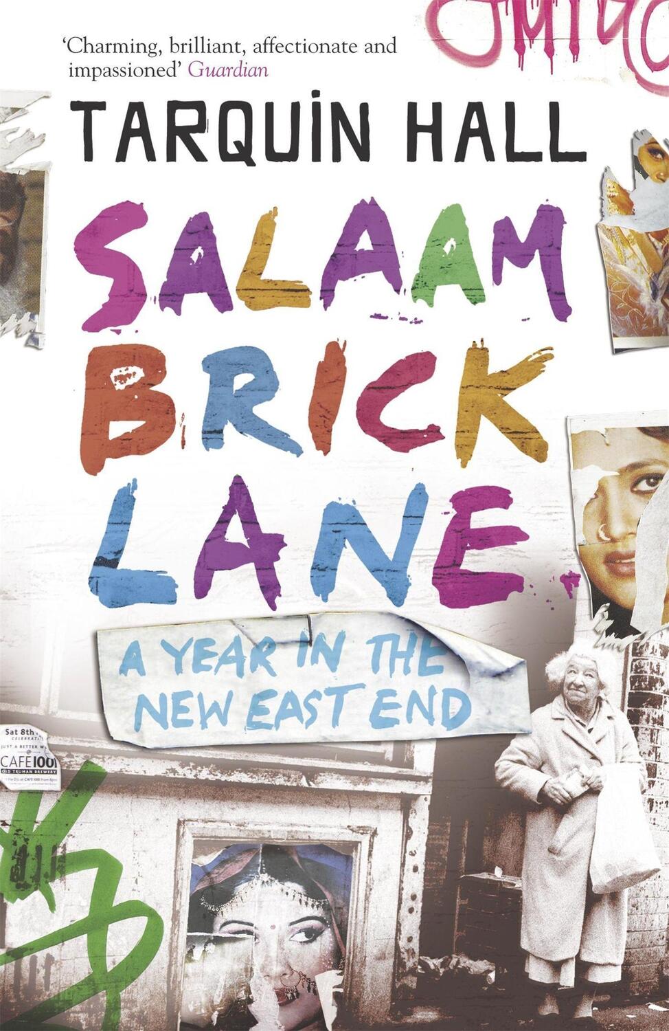 Cover: 9780719565564 | Salaam Brick Lane | A Year in the New East End | Tarquin Hall | Buch
