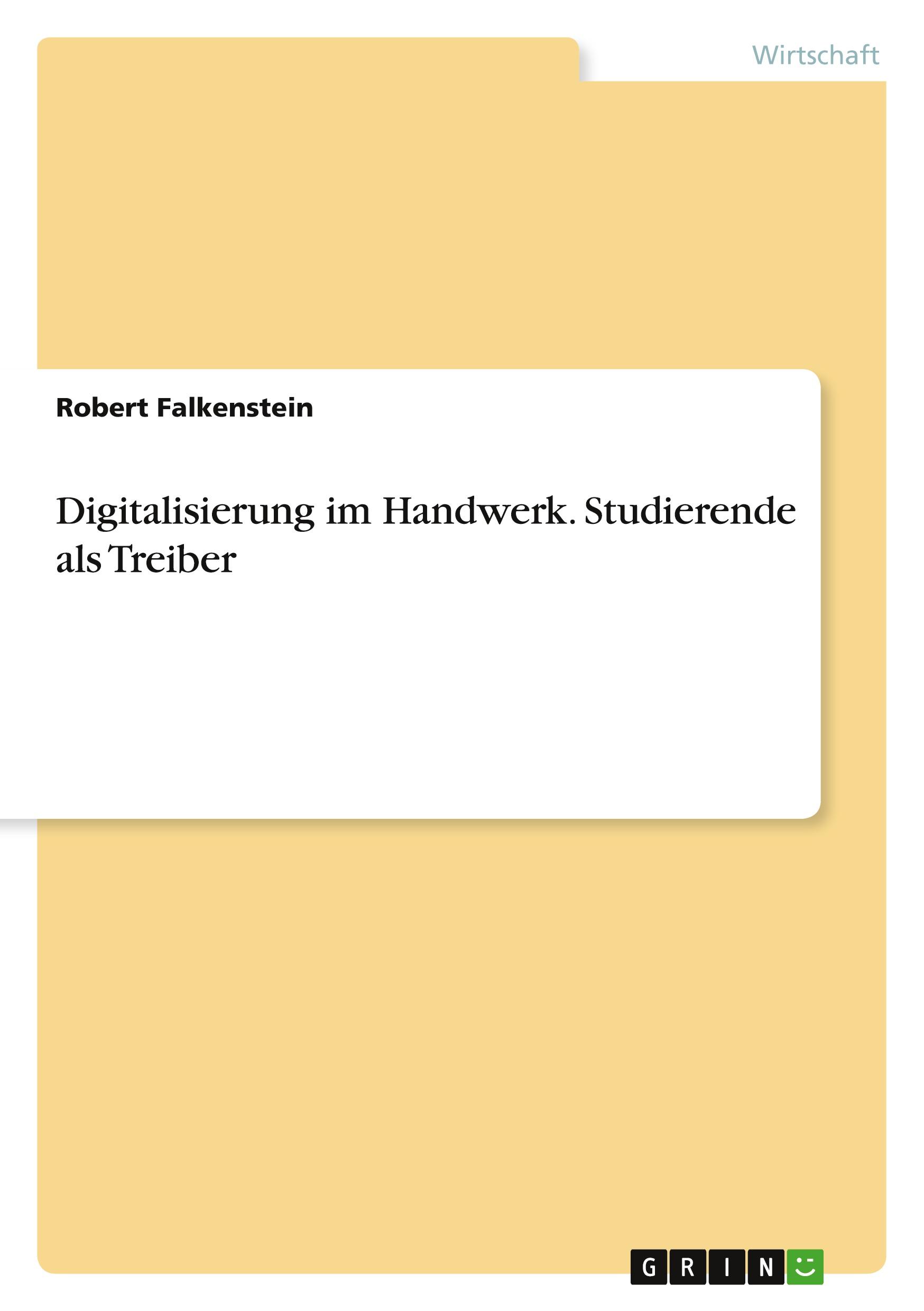 Cover: 9783346774484 | Digitalisierung im Handwerk. Studierende als Treiber | Falkenstein