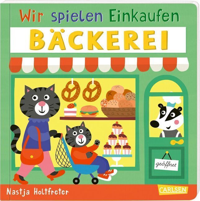 Cover: 9783551172167 | Wir spielen Einkaufen: Bäckerei | Nastja Holtfreter | Buch | Unzerr.
