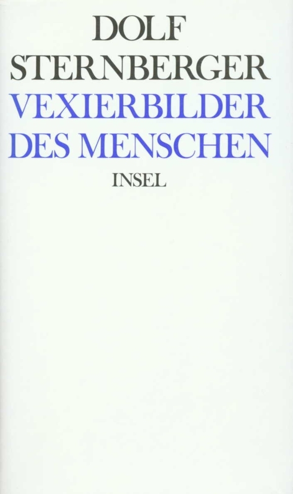 Cover: 9783458147862 | Vexierbilder des Menschen | Dolf Sternberger | Buch | Insel Verlag