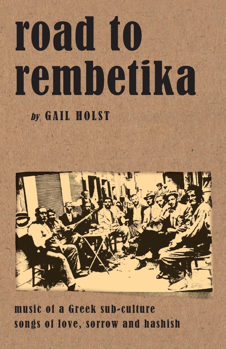 Cover: 9789607120076 | Road to Rembetika | Gail Holst | Taschenbuch | Paperback | Englisch