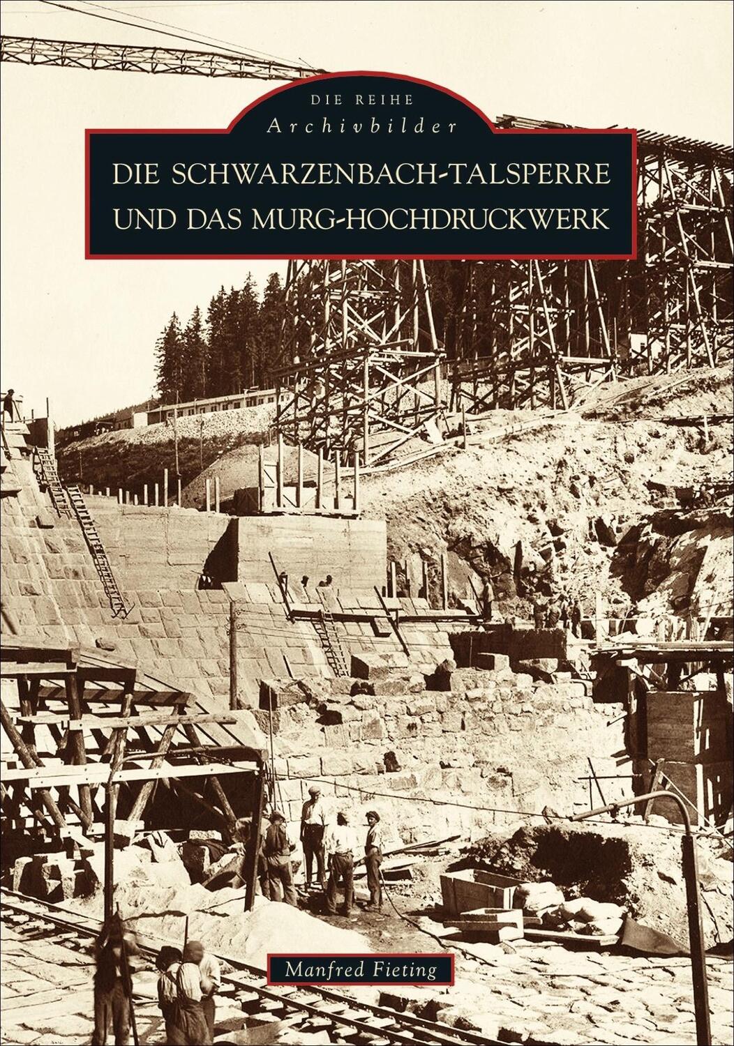 Cover: 9783897026339 | Die Schwarzenbach-Talsperre und das Murg-Hochdruckwerk | Fieting