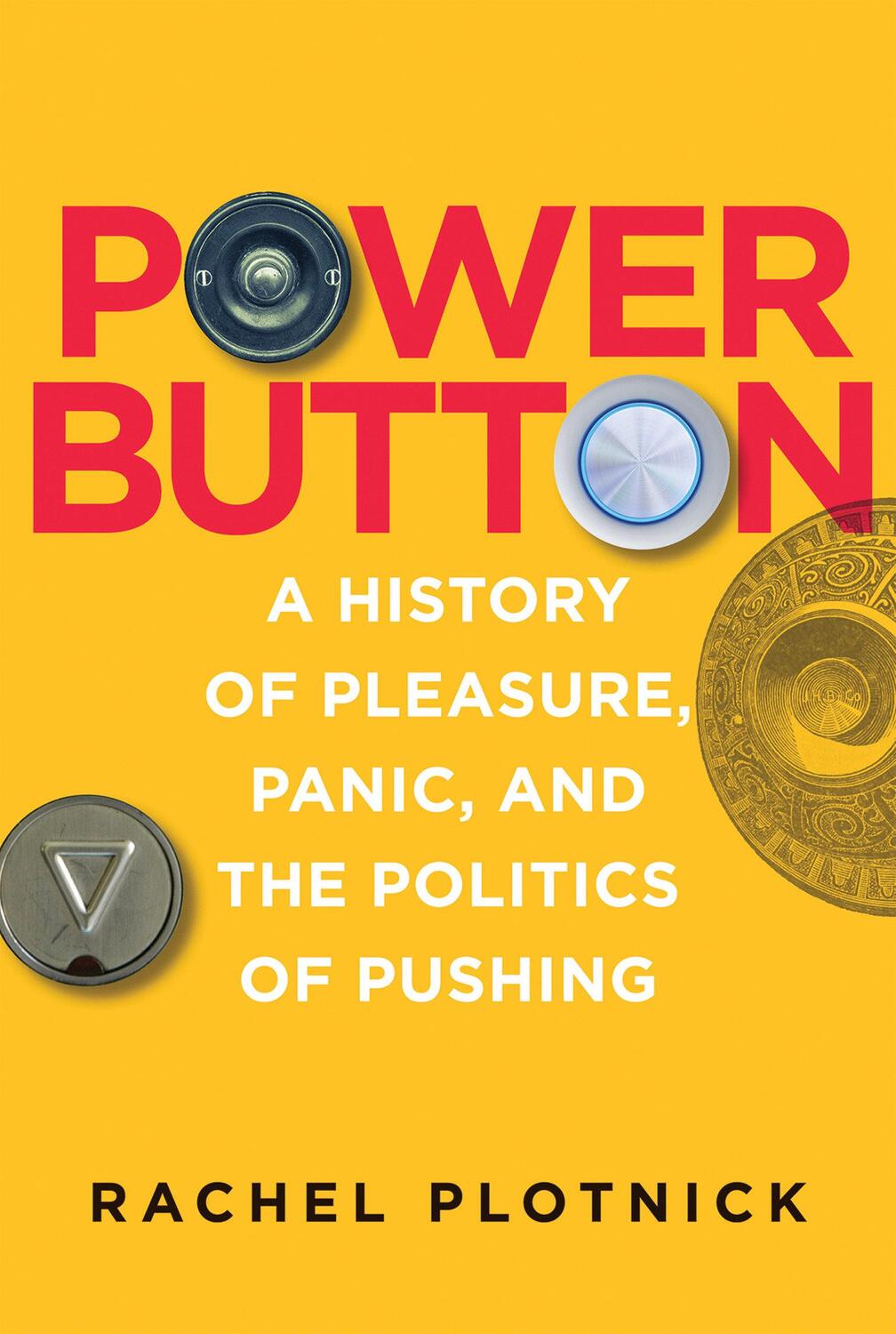 Cover: 9780262038232 | Power Button | Rachel Plotnick | Buch | Einband - fest (Hardcover)