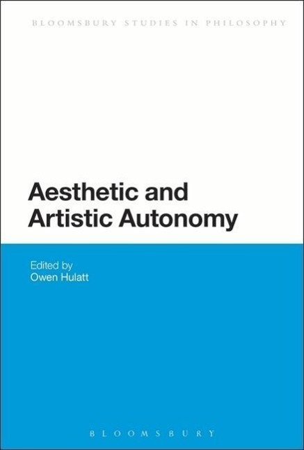 Cover: 9781474222938 | AESTHETIC &amp; ARTISTIC AUTONOMY | Owen Hulatt | Taschenbuch | Englisch