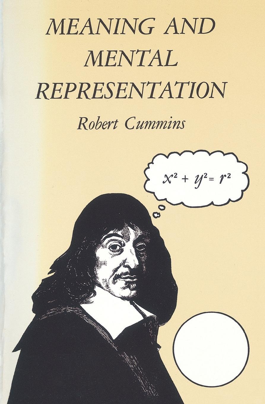 Cover: 9780262530965 | Meaning and Mental Representation | Robert Cummins | Taschenbuch