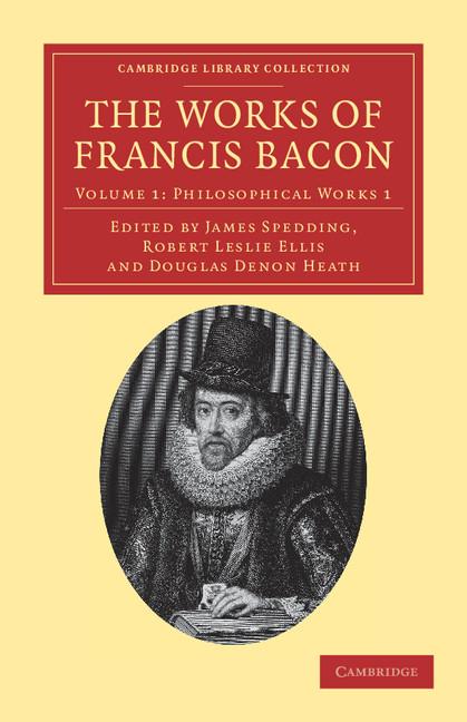 Cover: 9781108040648 | The Works of Francis Bacon - Volume 1 | Francis Bacon | Taschenbuch