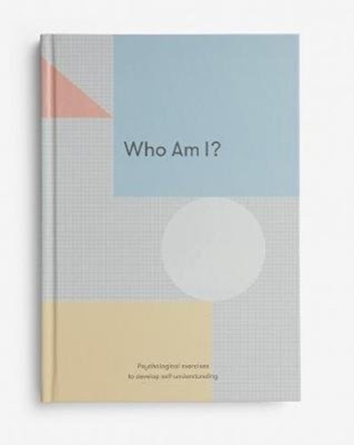 Cover: 9781912891085 | Who Am I? | Psychological Exercises to Develop Self-Understanding