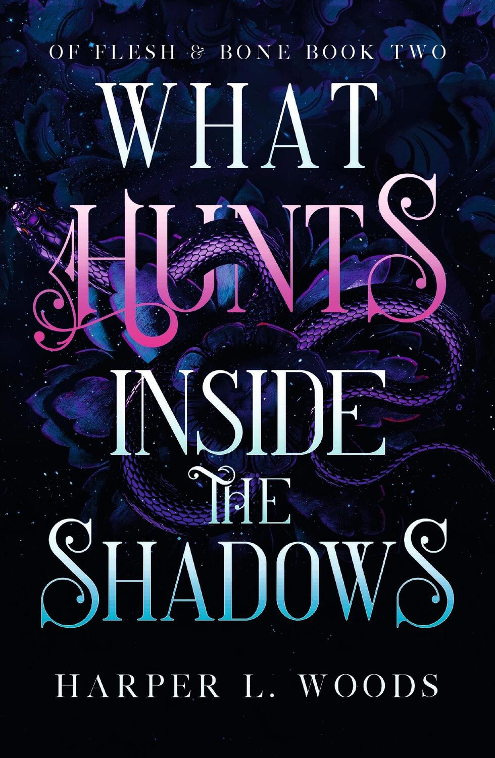 Cover: 9781399711715 | What Hunts Inside the Shadows | (Of Flesh and Bone Book 2) | Woods
