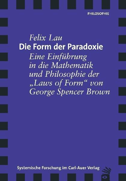 Cover: 9783896703521 | Die Form der Paradoxie | Felix Lau | Buch | 210 S. | Deutsch | 2012