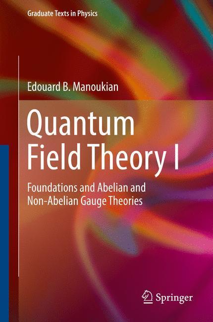 Cover: 9783319309385 | Quantum Field Theory I | Edouard B. Manoukian | Buch | XX | Englisch