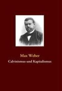 Cover: 9783837076356 | Calvinismus und Kapitalismus | Max Weber | Taschenbuch | Paperback