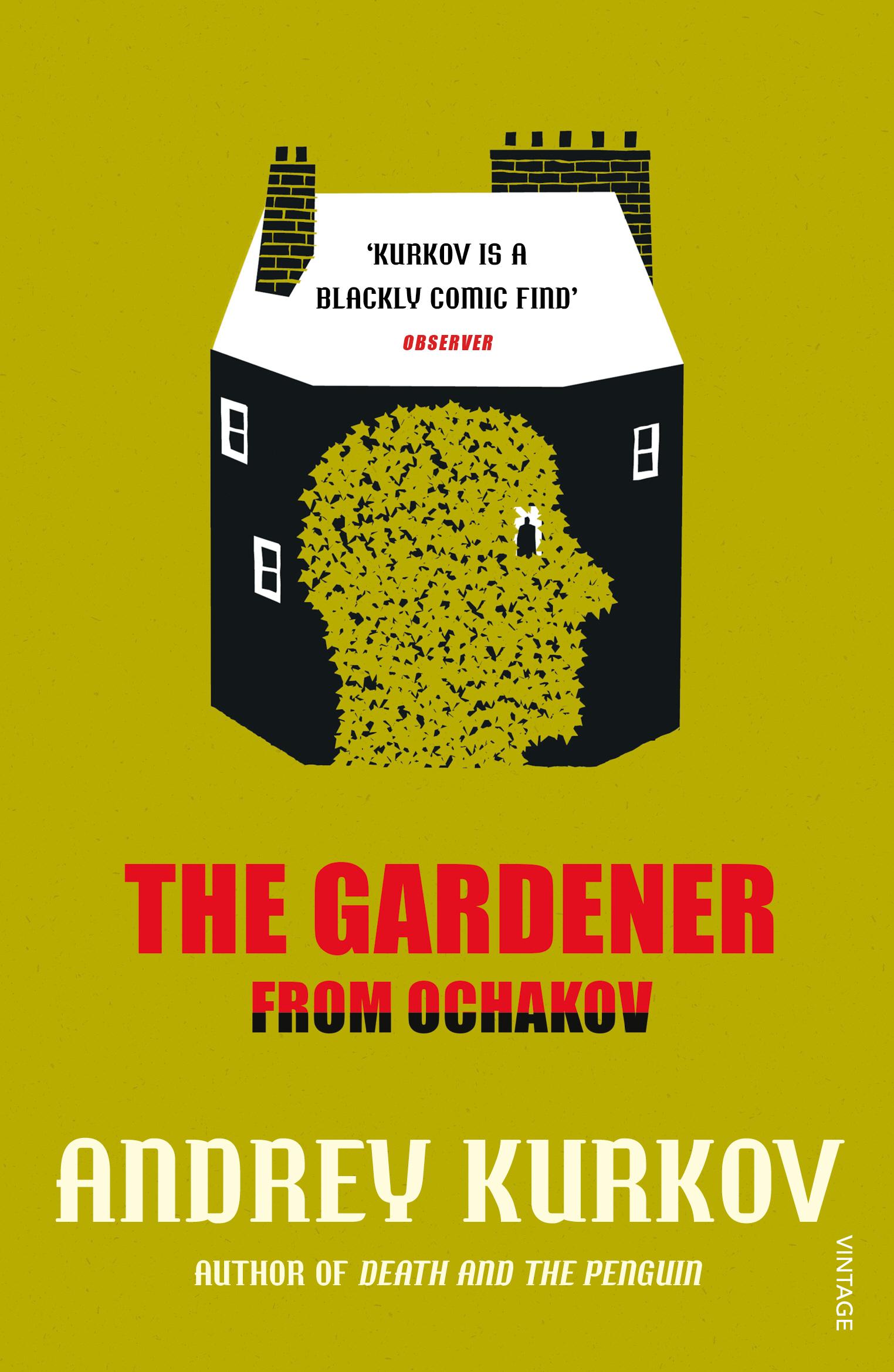 Cover: 9780099571872 | The Gardener from Ochakov | Andrey Kurkov | Taschenbuch | 313 S.