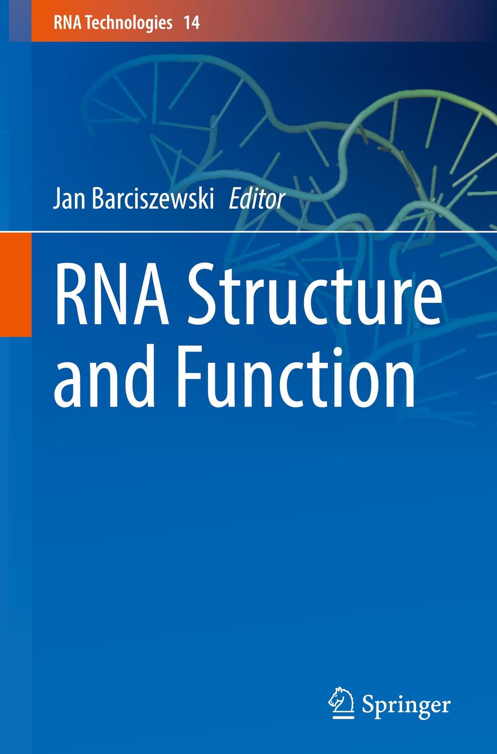 Cover: 9783031363894 | RNA Structure and Function | Jan Barciszewski | Buch | xi | Englisch