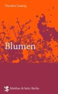 Cover: 9783882218428 | Blumen | Theodor Lessing | Buch | 256 S. | Deutsch | 2004