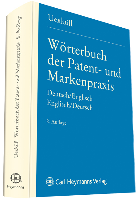 Cover: 9783452274182 | Wörterbuch der Patent- und Markenpraxis, Deutsch-Englisch....