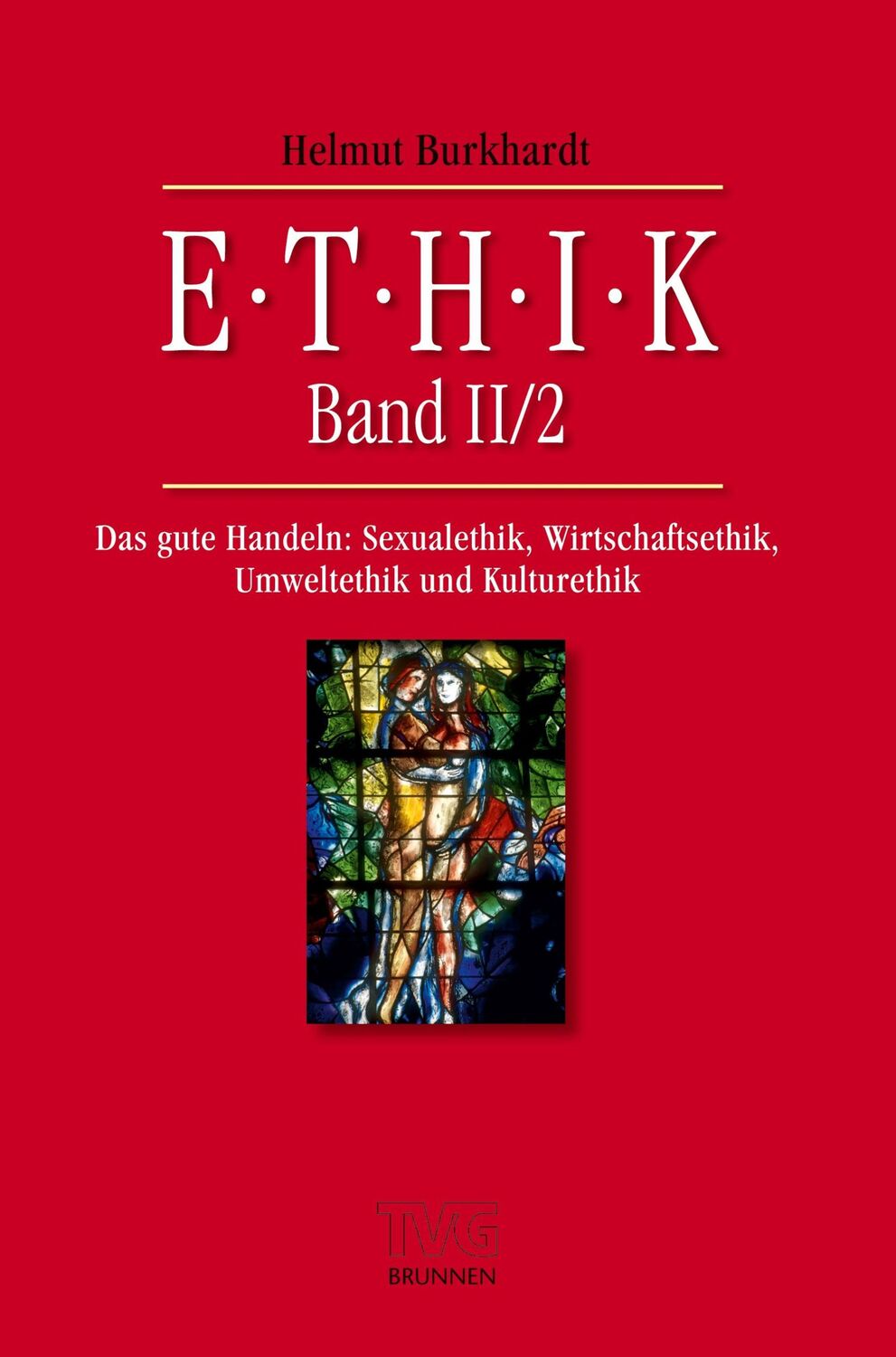 Cover: 9783765594786 | Ethik II/2 | Helmut Burkhardt | Taschenbuch | Paperback | 288 S.