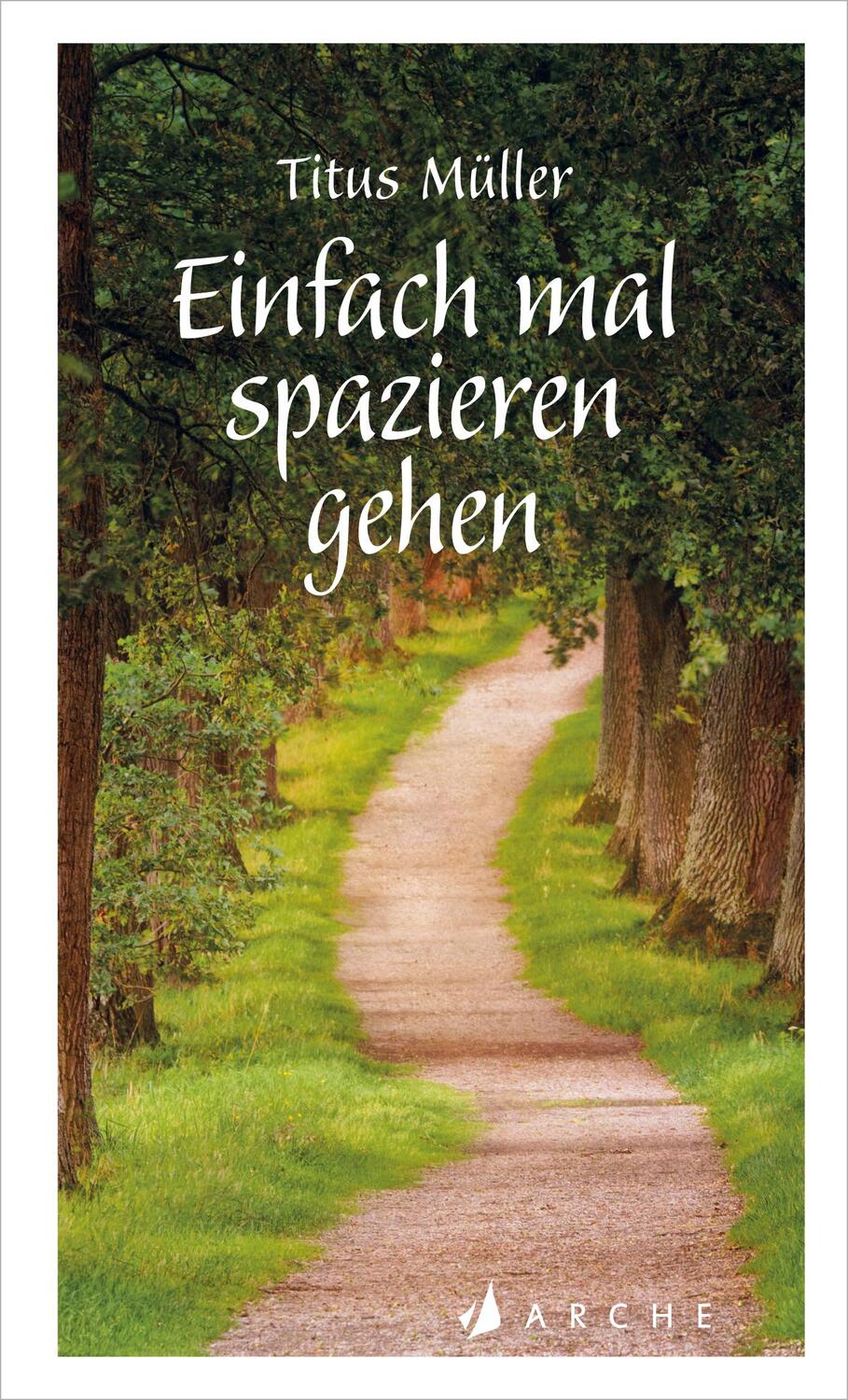 Cover: 9783716027790 | Einfach mal spazieren gehen | Titus Müller | Buch | 140 S. | Deutsch