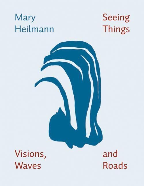 Cover: 9783864420030 | Heilmann, M: Mary Heilmann: Seeing Things, Visions, Waves, a | Buch