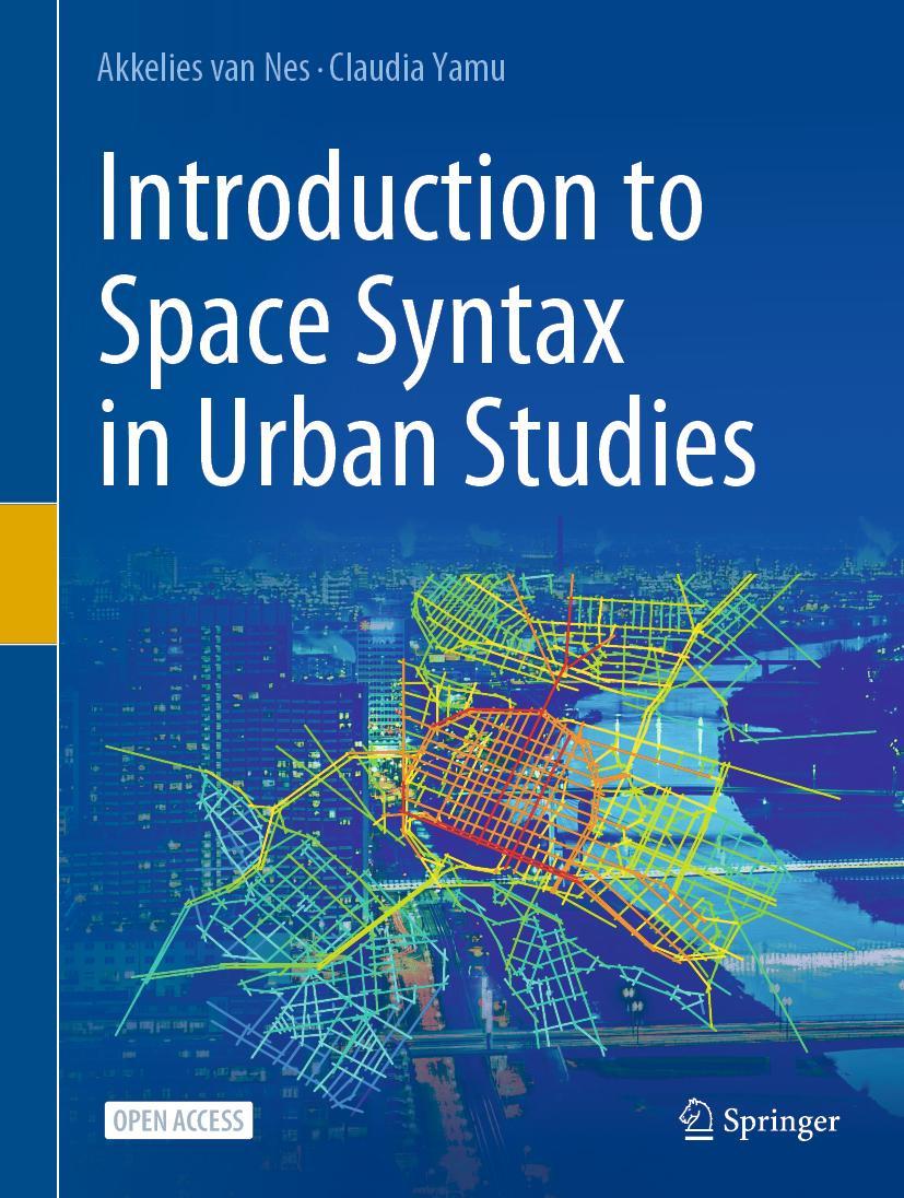 Cover: 9783030591397 | Introduction to Space Syntax in Urban Studies | Claudia Yamu (u. a.)