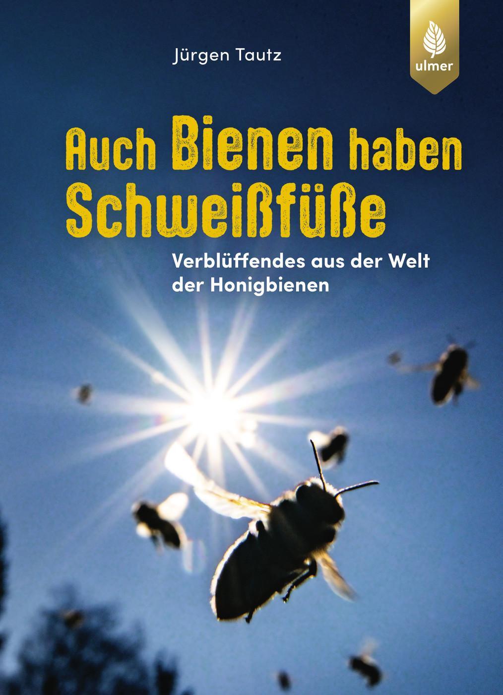 Cover: 9783818620837 | Auch Bienen haben Schweißfüße | Jürgen Tautz | Buch | 144 S. | Deutsch