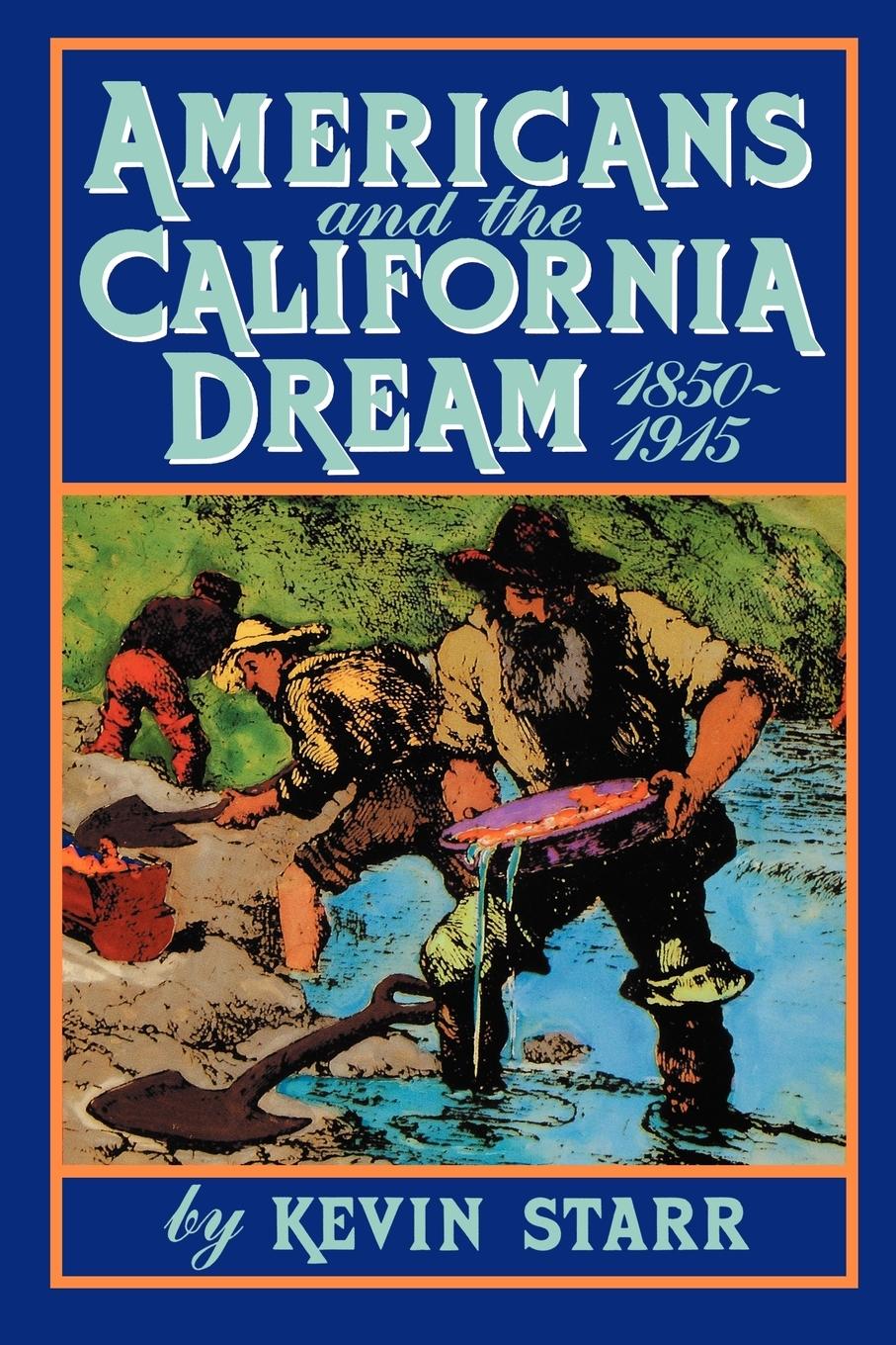 Cover: 9780195042337 | Americans and the California Dream, 1850-1915 | Kevin Starr | Buch