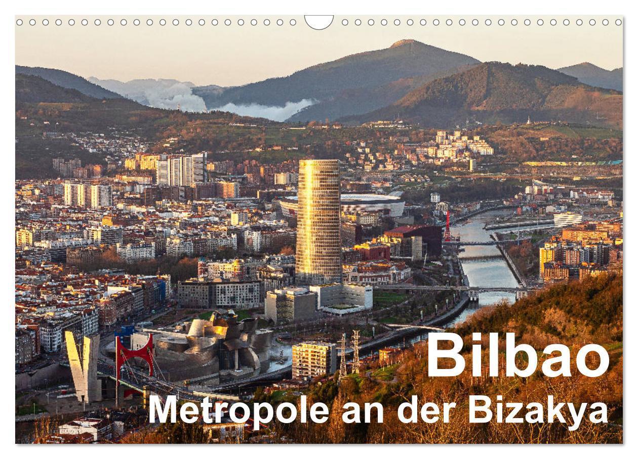 Cover: 9783675811669 | Bilbao. Metropole an der Biskaya. (Wandkalender 2024 DIN A3 quer),...