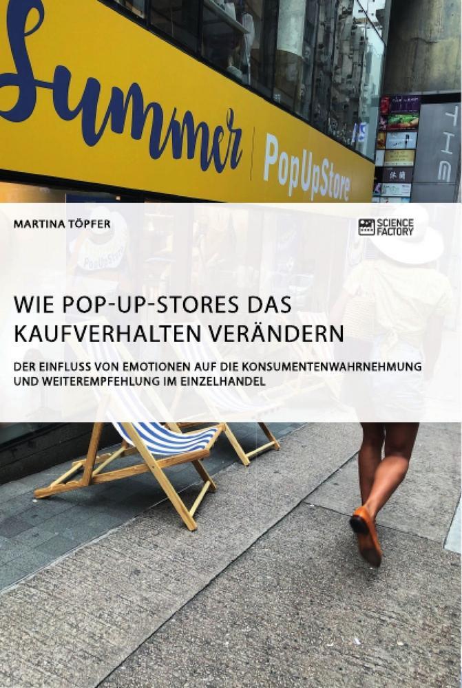 Cover: 9783964872463 | Wie Pop-Up-Stores das Kaufverhalten verändern. Der Einfluss von...