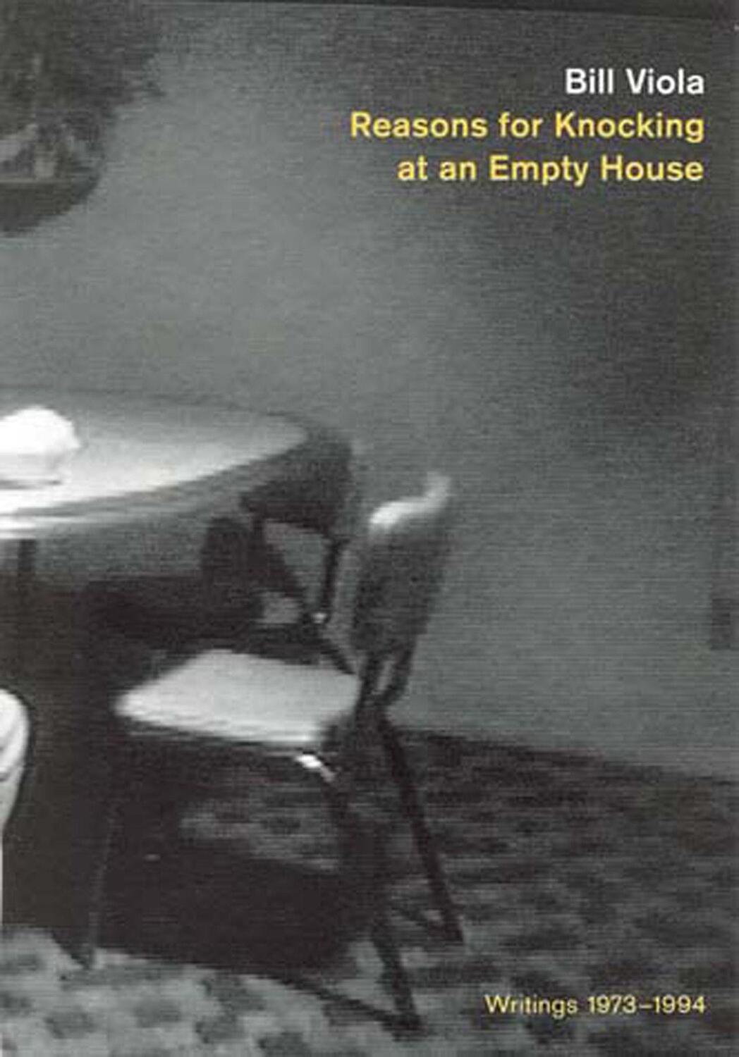 Cover: 9780262720250 | Reasons for Knocking at an Empty House | Writings 1973-1994 | Viola