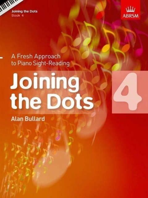 Cover: 9781860969799 | Joining The Dots - Book 4 | A Fresh Approach to Piano Sight-Reading