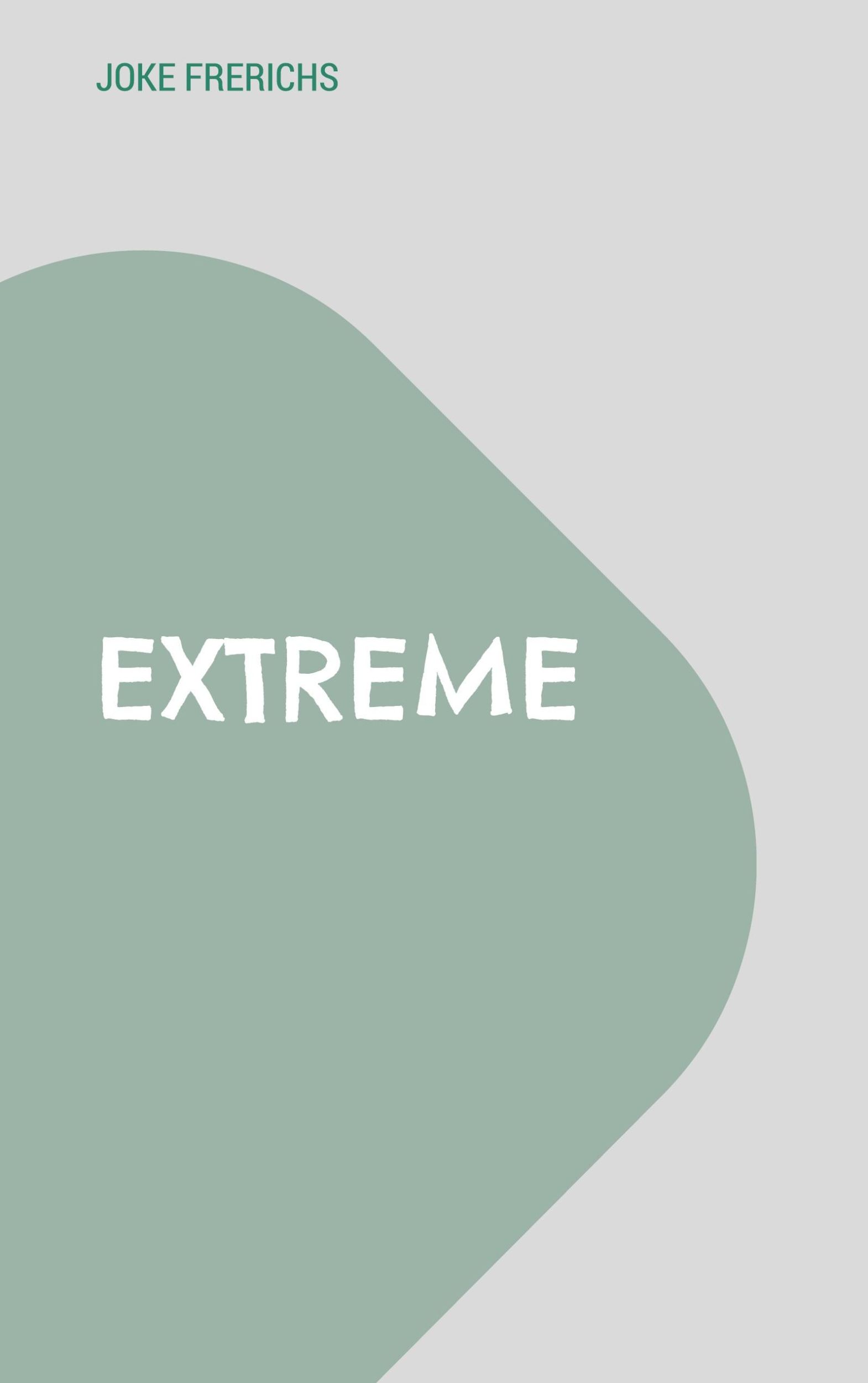 Cover: 9783769350302 | Extreme | Journal 2024 | Joke Frerichs | Taschenbuch | 252 S. | 2025