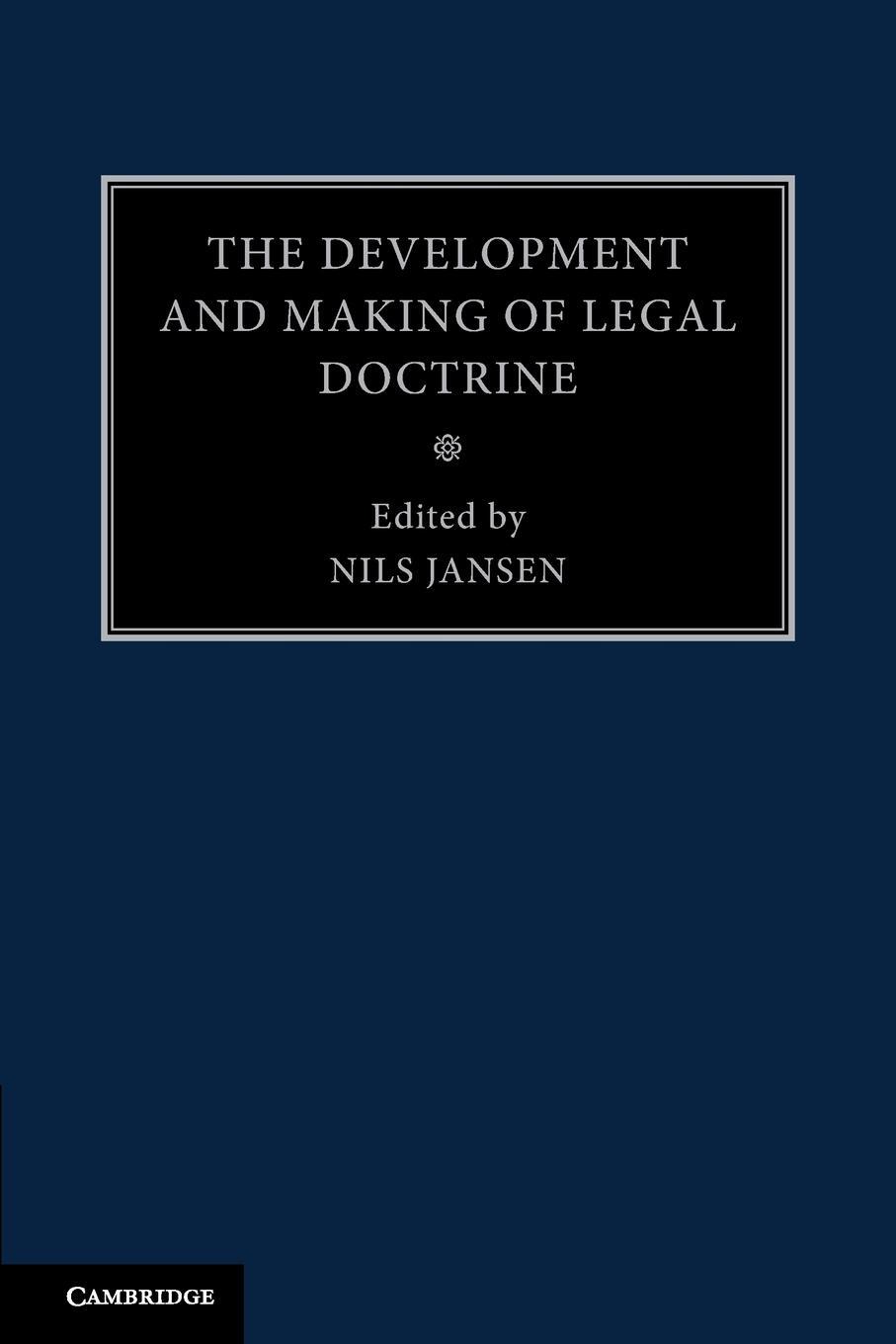 Cover: 9781107475793 | The Development and Making of Legal Doctrine | Volume 6 | Nils Jansen