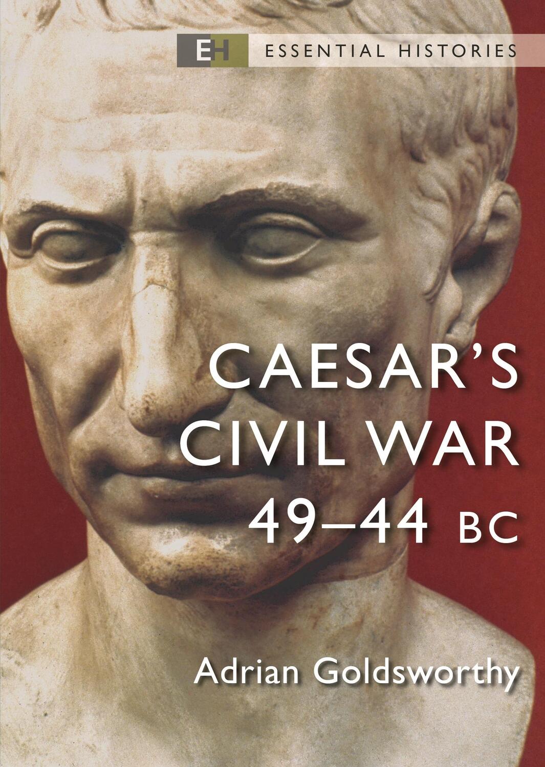 Cover: 9781472855077 | Caesar's Civil War | 49-44 BC | Adrian Goldsworthy | Taschenbuch