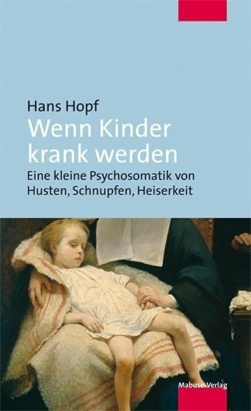 Cover: 9783863212285 | Wenn Kinder krank werden | Hans Hopf | Taschenbuch | 180 S. | Deutsch