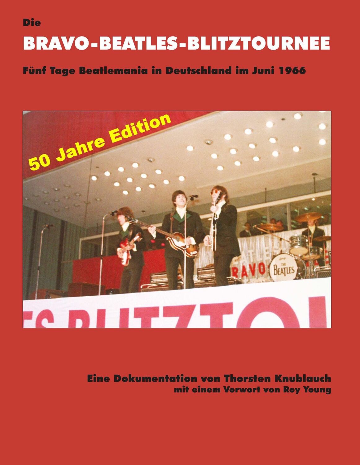 Cover: 9783842353565 | Die Bravo-Beatles-Blitztournee Fünf Tage Beatlemania in Deutschland...