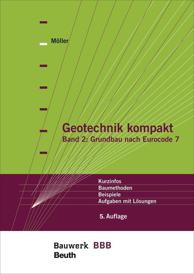 Cover: 9783410271338 | Geotechnik kompakt 02 | Gerd Möller | Taschenbuch | Bauwerk | 504 S.