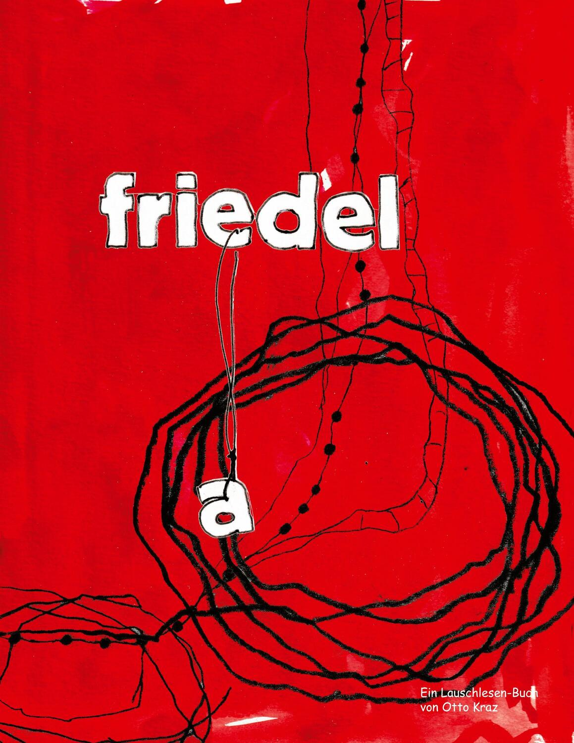 Cover: 9783757828776 | Friedel | Ein Lauschlesen-Buch | Otto Kraz | Taschenbuch | Paperback